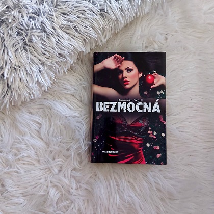 Bezmocná – Dominika Wurll